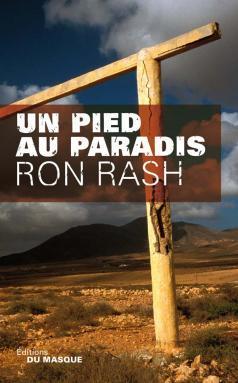 Ron Rash: Un pied au paradis (EBook, français language, 2019, Gallimard)