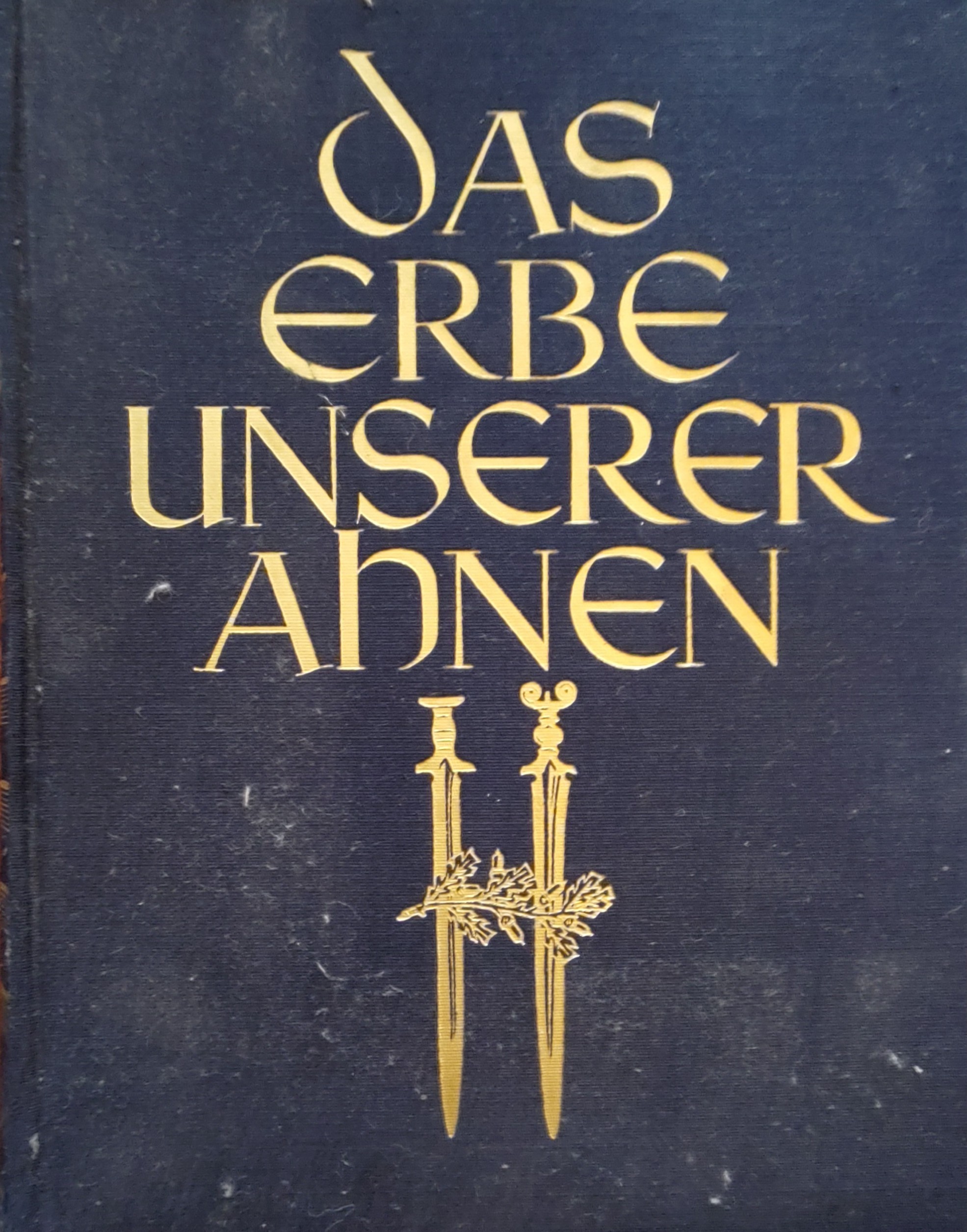 Franz Carl Endres: Das Erbe unserer Ahnen (Hardcover, Friedrich Bohnenberger, Zürich)