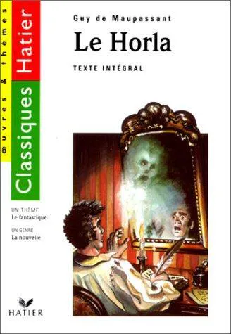 Guy de Maupassant: Le Horla (French language, 1996, Hatier)