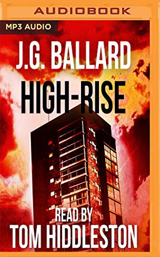 J. G. Ballard, Tom Hiddleston: High-Rise (AudiobookFormat, 2017, Audible Studios on Brilliance Audio, Audible Studios on Brilliance)