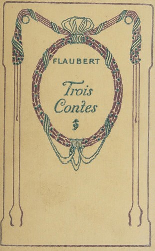 Gustave Flaubert: Trois contes (French language, 1935, Nelson)