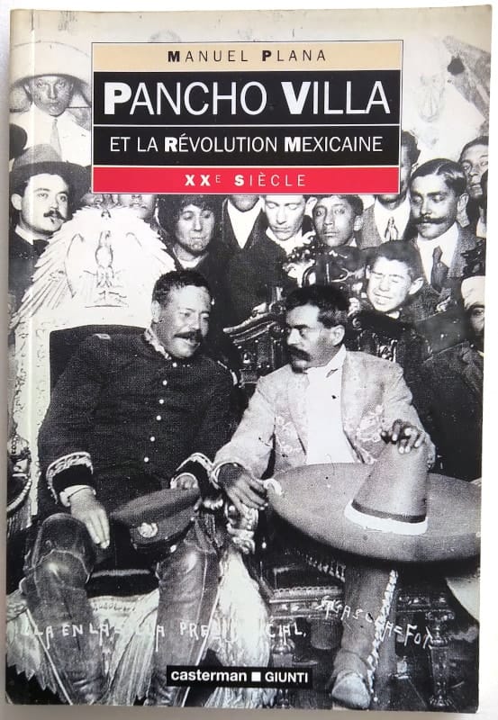 Manuel Plana: Pancho Villa et la révolution mexicaine (Paperback, French language, Casterman)