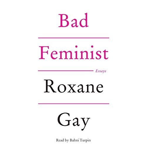 Bad Feminist (AudiobookFormat, HarperCollins Publishers and Blackstone Audio)