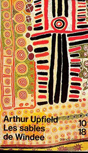 Arthur Upfield: Les sables de Windee (French language, 1994, 10/18)