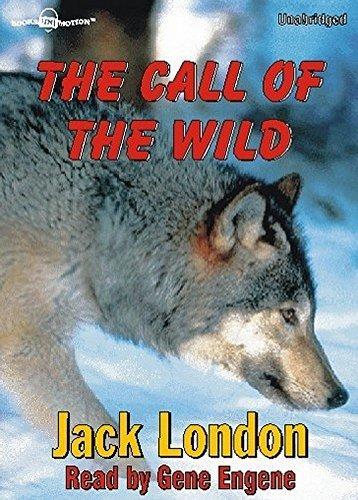 Jack London: THE CALL OF THE WILD [Unabridged MP3-CD] by Jack London, Read by Gene Engene (2007)