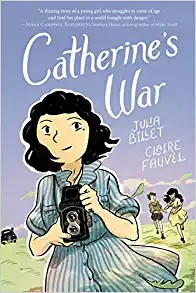 Ivanka Hahnenberger, Claire Fauvel, Julia Billet: Catherine's War (2020, HarperCollins Publishers)