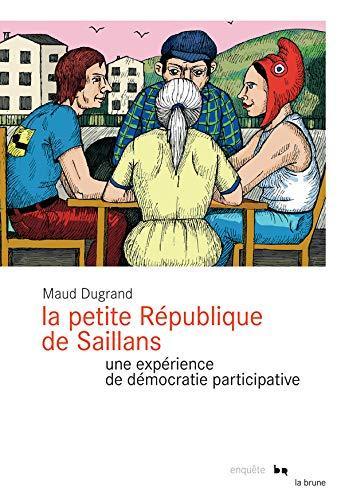 Maud Dugrand: La petite République de Saillans : une expérience de démocratie participative (French language)