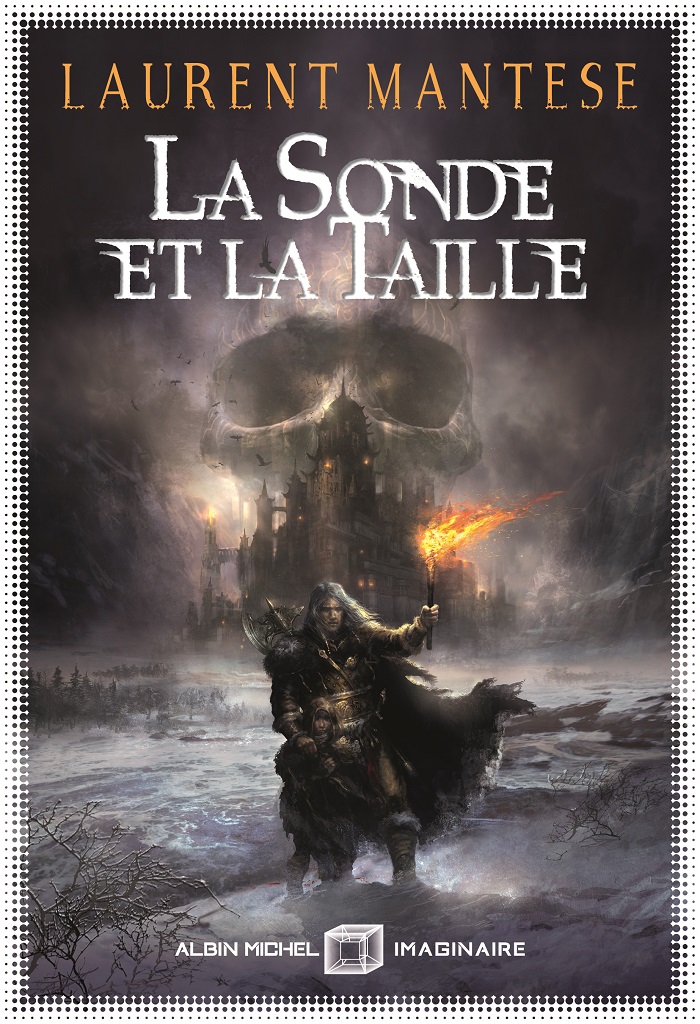 Laurent Mantese: La Sonde et la Taille (Paperback, Albin Michel Imaginaire)