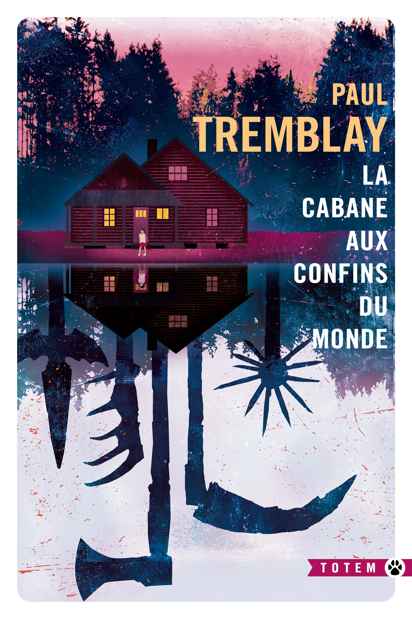 Paul Tremblay: La cabane aux confins du monde (Hardcover, fr language, 2023, Gallemister)